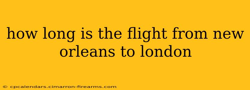 how long is the flight from new orleans to london