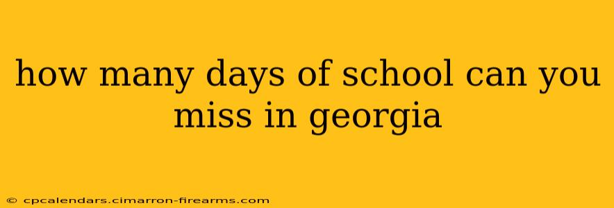 how many days of school can you miss in georgia