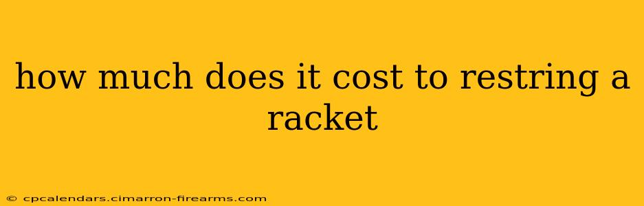 how much does it cost to restring a racket