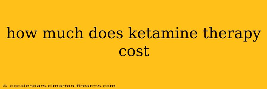 how much does ketamine therapy cost