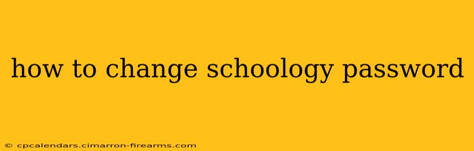 how to change schoology password