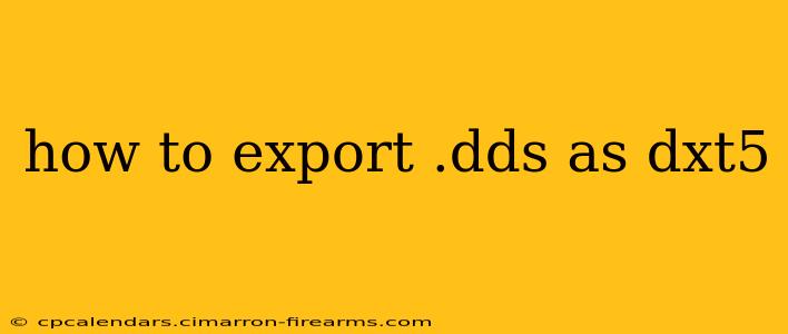 how to export .dds as dxt5