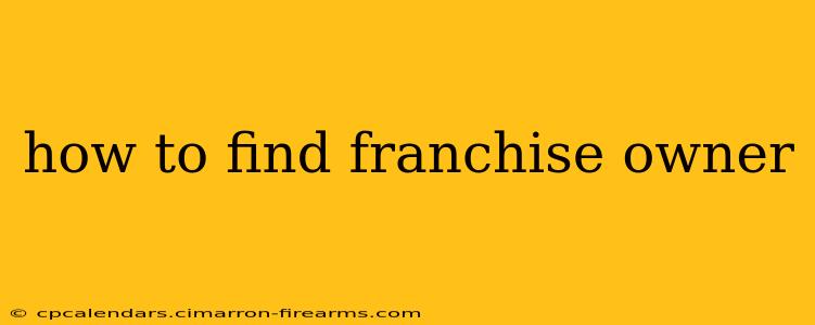 how to find franchise owner