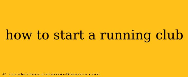 how to start a running club