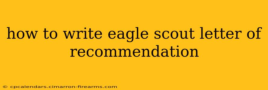 how to write eagle scout letter of recommendation