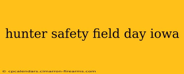 hunter safety field day iowa