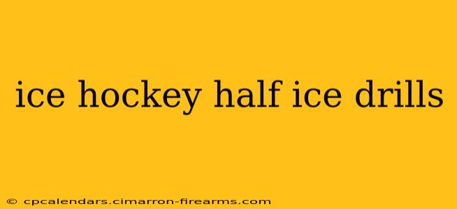 ice hockey half ice drills