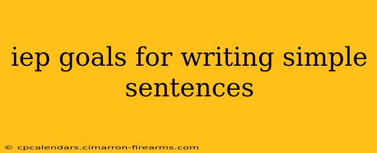 iep goals for writing simple sentences