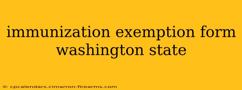 immunization exemption form washington state