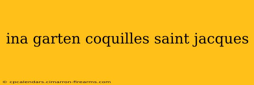 ina garten coquilles saint jacques