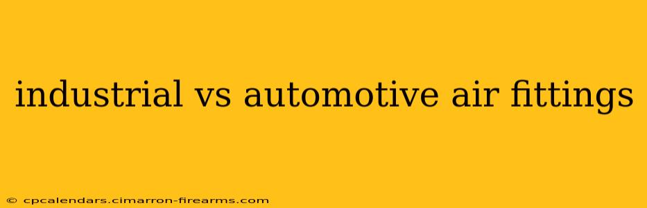 industrial vs automotive air fittings