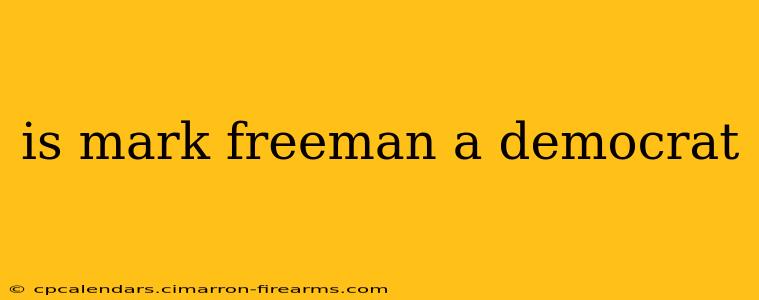 is mark freeman a democrat