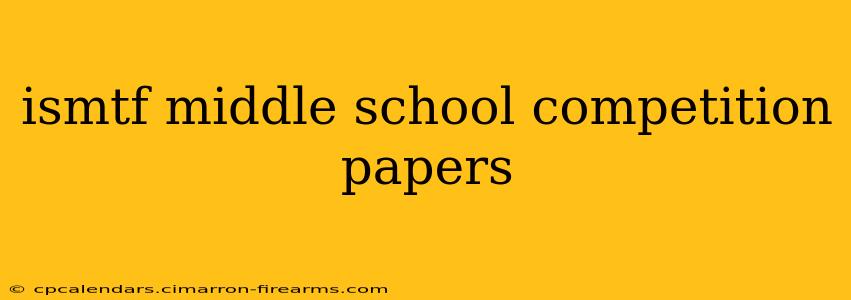 ismtf middle school competition papers