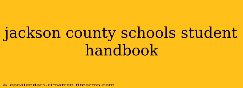 jackson county schools student handbook