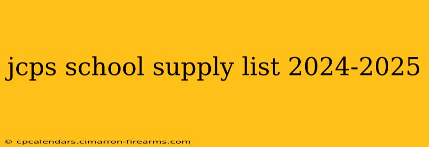 jcps school supply list 2024-2025