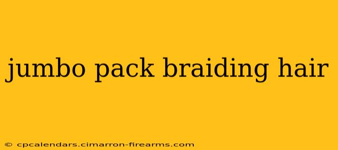 jumbo pack braiding hair