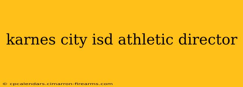 karnes city isd athletic director