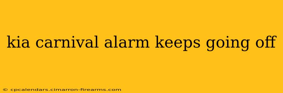 kia carnival alarm keeps going off