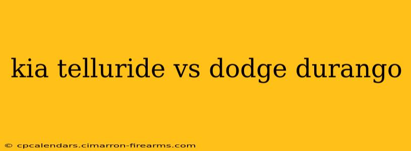 kia telluride vs dodge durango