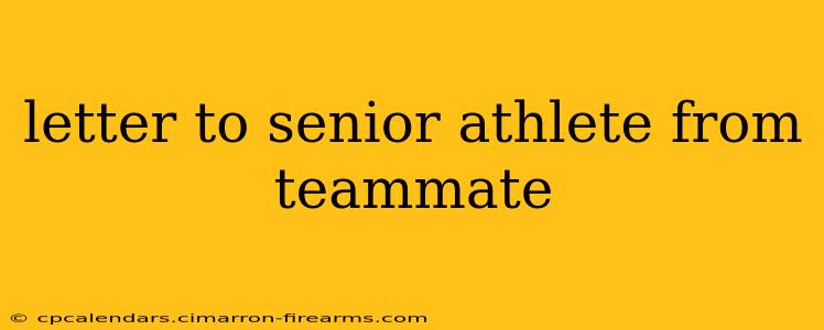 letter to senior athlete from teammate