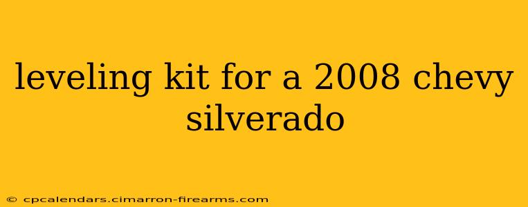 leveling kit for a 2008 chevy silverado