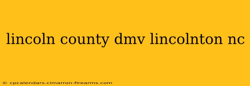 lincoln county dmv lincolnton nc