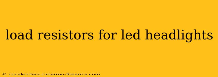 load resistors for led headlights