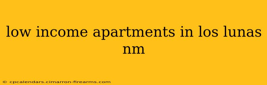 low income apartments in los lunas nm