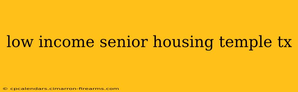 low income senior housing temple tx