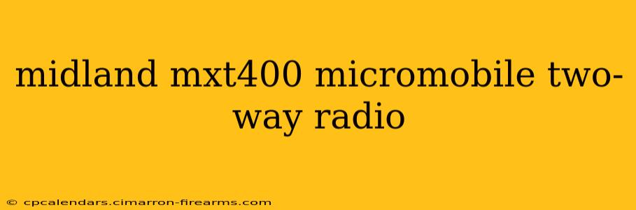 midland mxt400 micromobile two-way radio