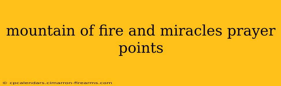 mountain of fire and miracles prayer points