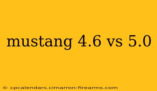 mustang 4.6 vs 5.0