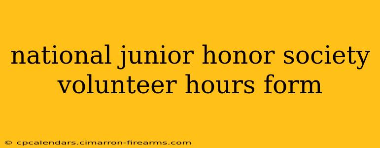 national junior honor society volunteer hours form