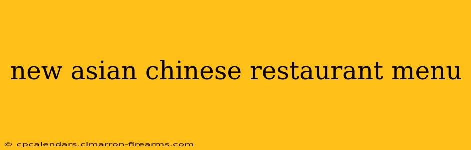 new asian chinese restaurant menu