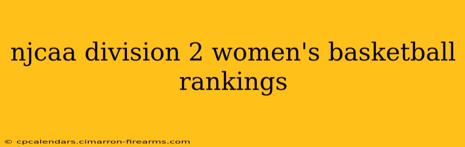 njcaa division 2 women's basketball rankings