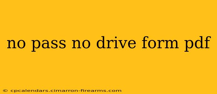 no pass no drive form pdf