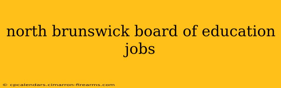 north brunswick board of education jobs