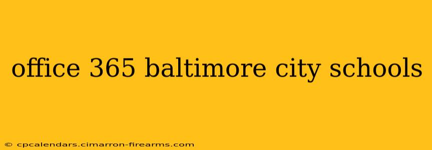 office 365 baltimore city schools