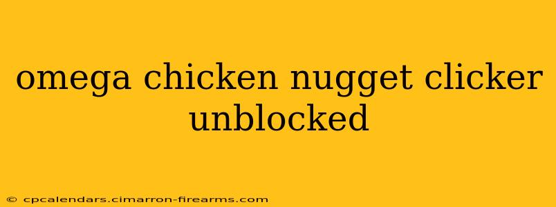 omega chicken nugget clicker unblocked