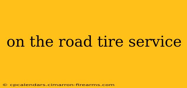 on the road tire service