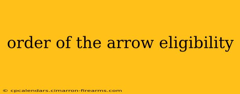 order of the arrow eligibility