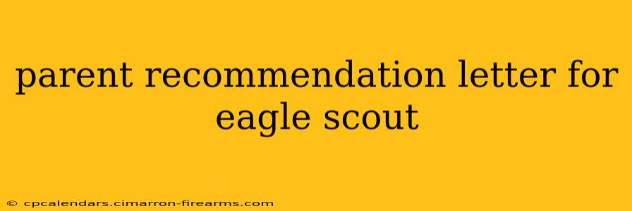 parent recommendation letter for eagle scout