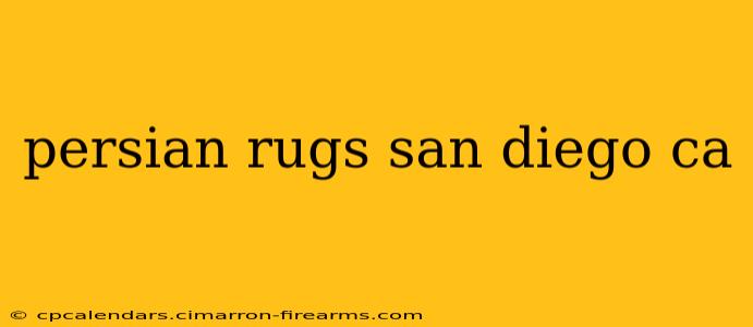 persian rugs san diego ca