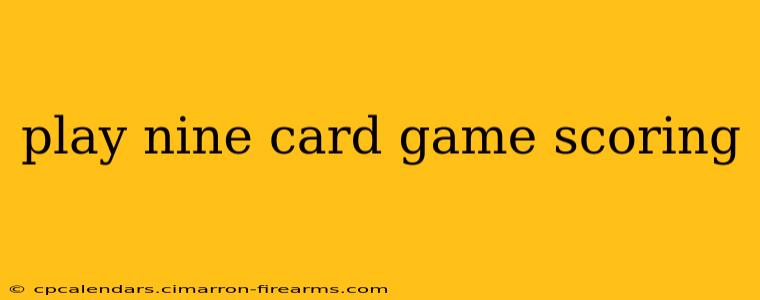 play nine card game scoring