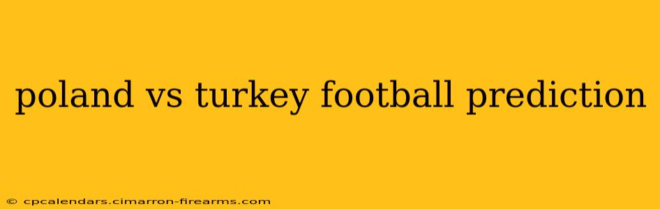 poland vs turkey football prediction