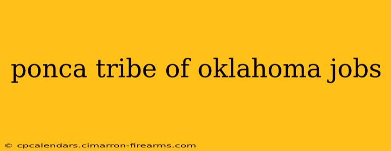 ponca tribe of oklahoma jobs