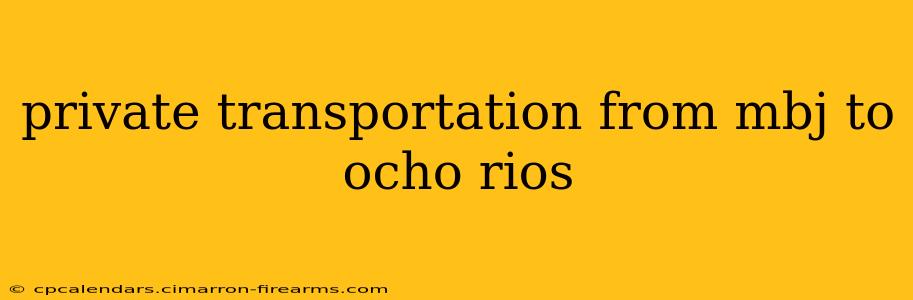 private transportation from mbj to ocho rios