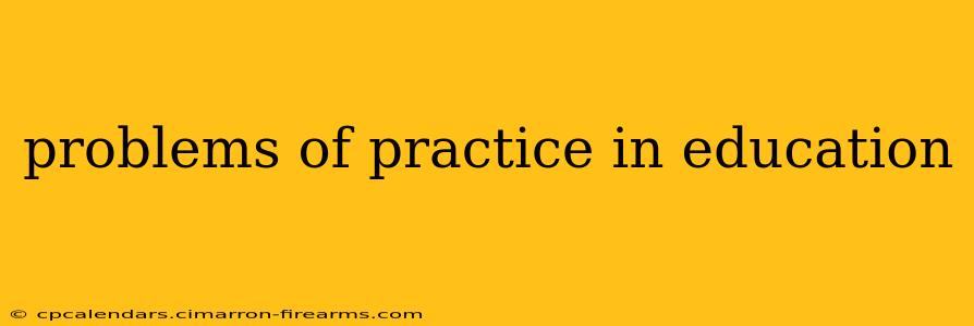 problems of practice in education