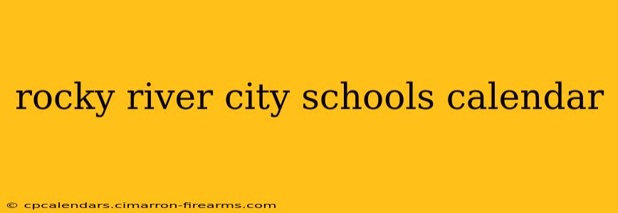 rocky river city schools calendar