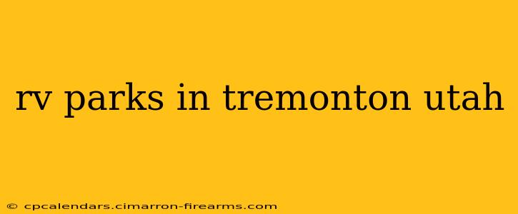 rv parks in tremonton utah